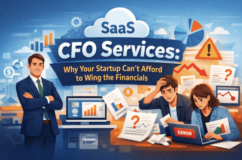 SaaS CFO Services: Why Your Startup Can't Afford to Wing the Financials