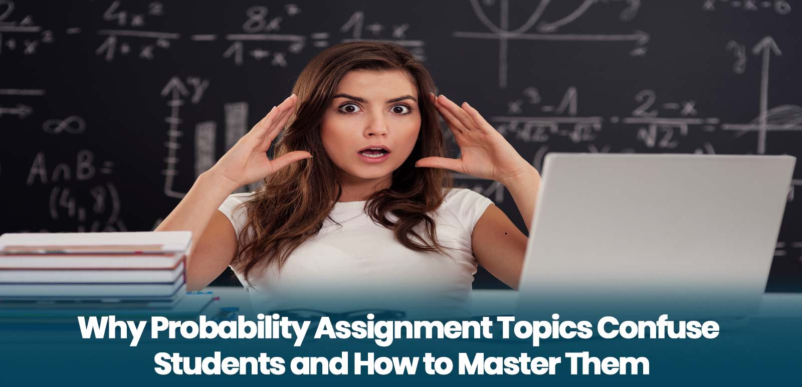 Why Probability Assignment Topics Confuse Students and How to Master Them